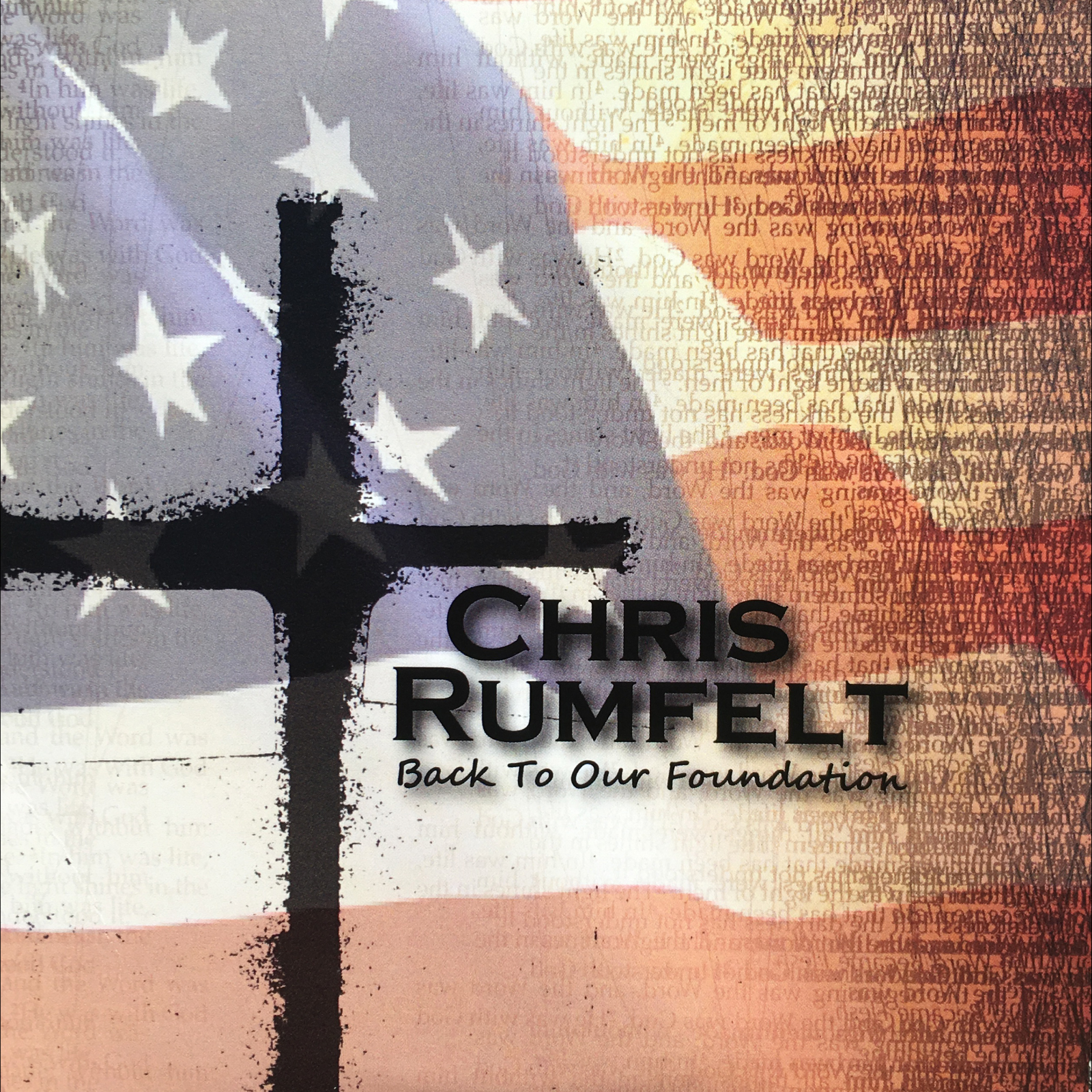 Chris Rumfelt &bull; Back To Our Foundation