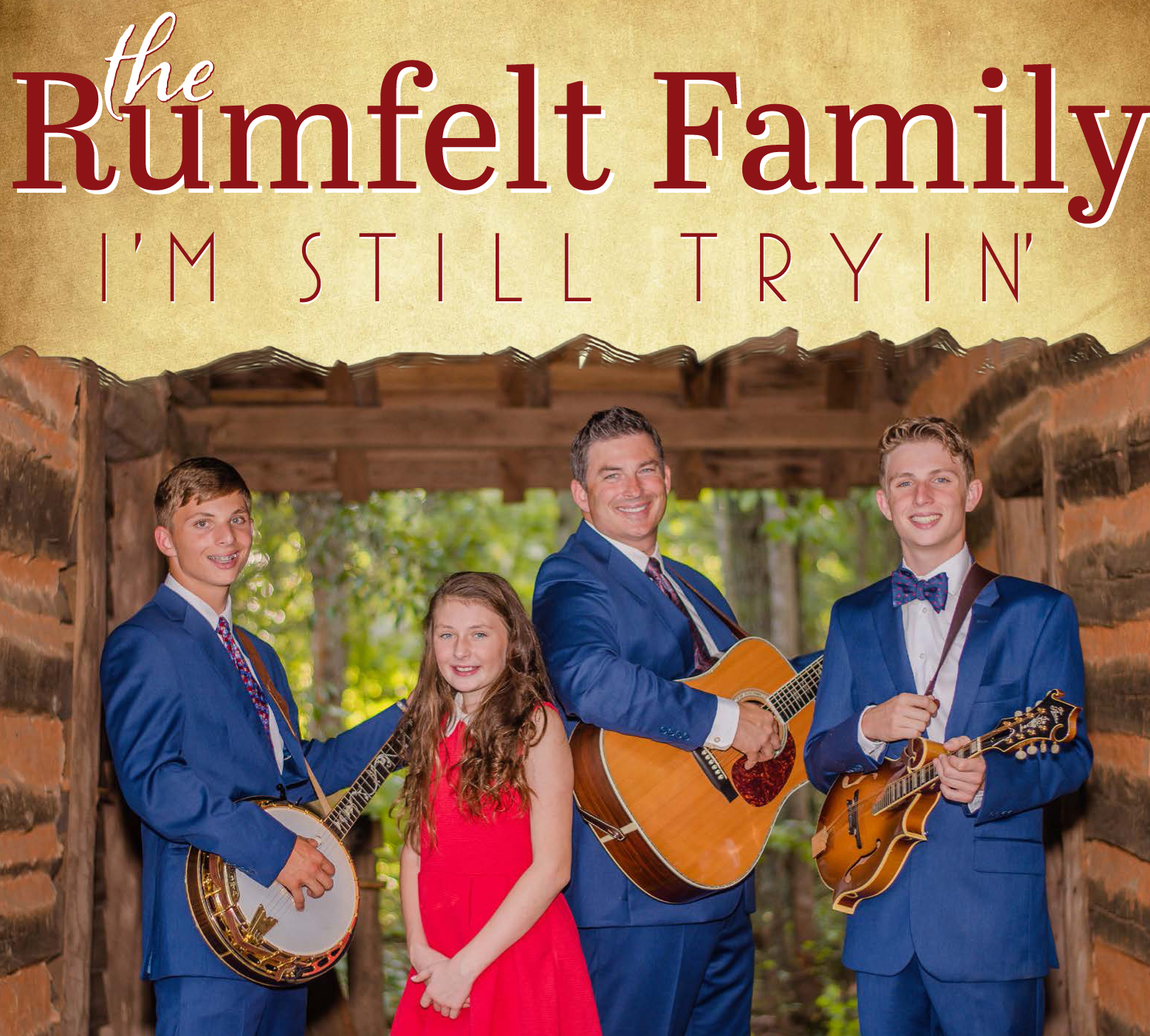 The Rumfelt Family &bull; I'm Still Tryin'